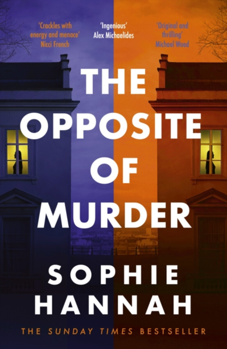 The Opposite of Murder - Sophie Hannahová
