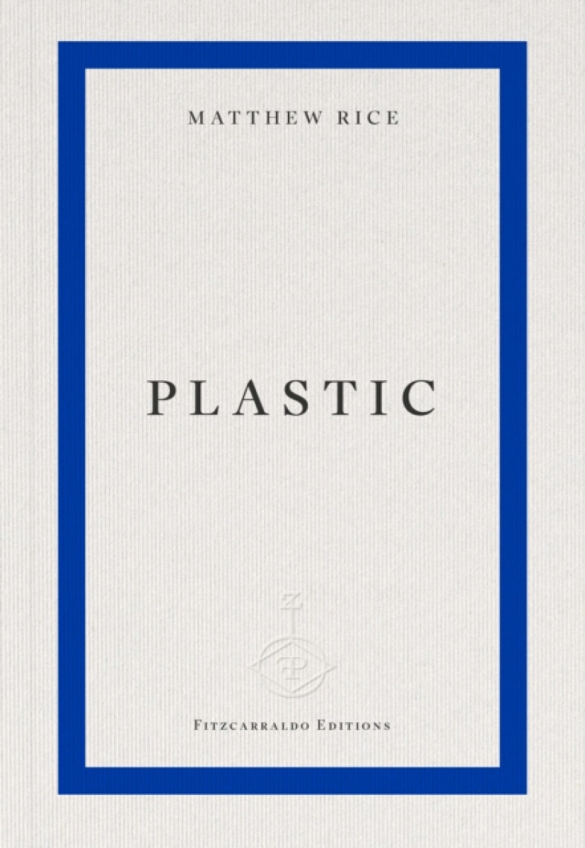 plastic - Matthew Rice