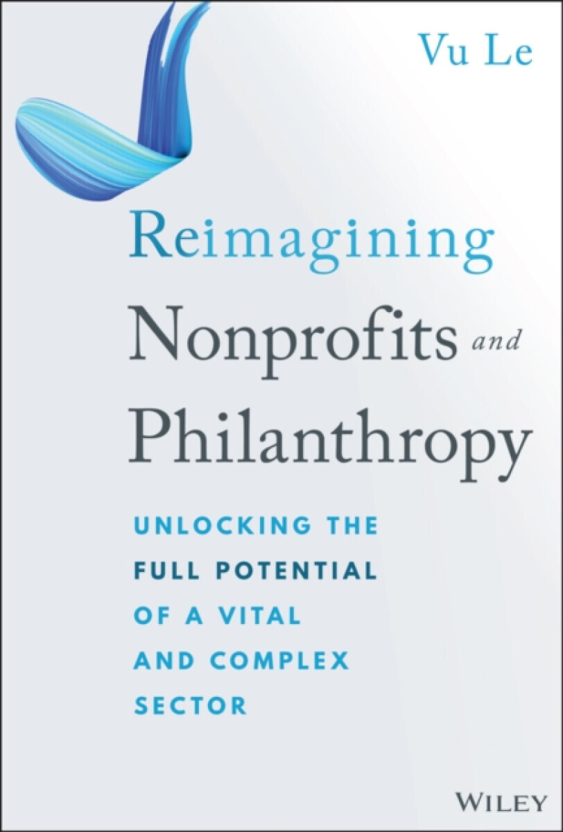 Reimagining Nonprofits and Philanthropy - Vu Le