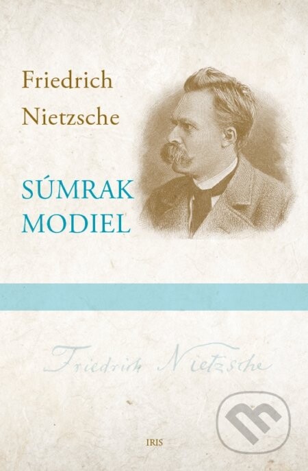 Súmrak modiel - Friedrich Nietzsche
