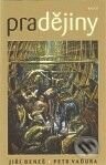 Pradějiny - Jiří Beneš, Petr Vaďura