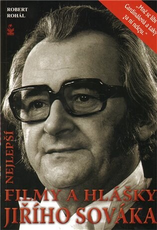 Nejlepší filmy a hlášky Jiřího Sováka