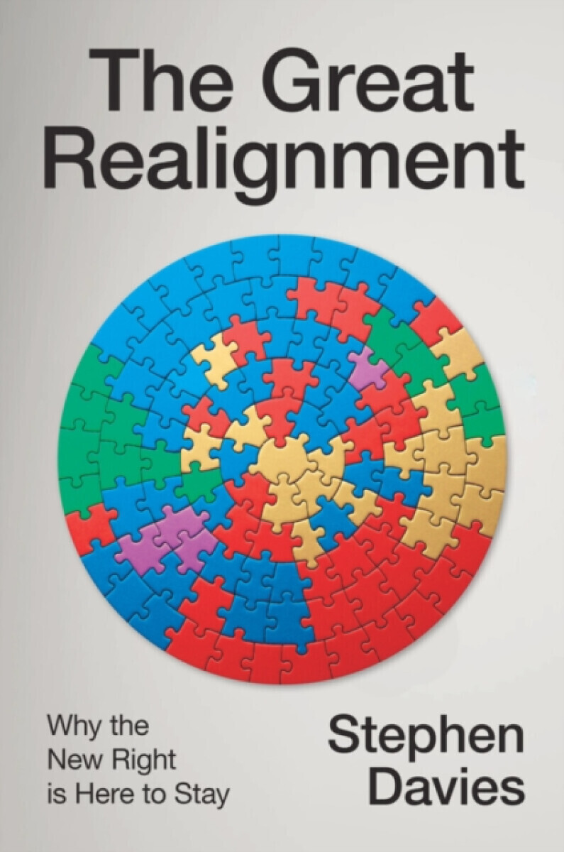 The Great Realignment - Stephen Davies