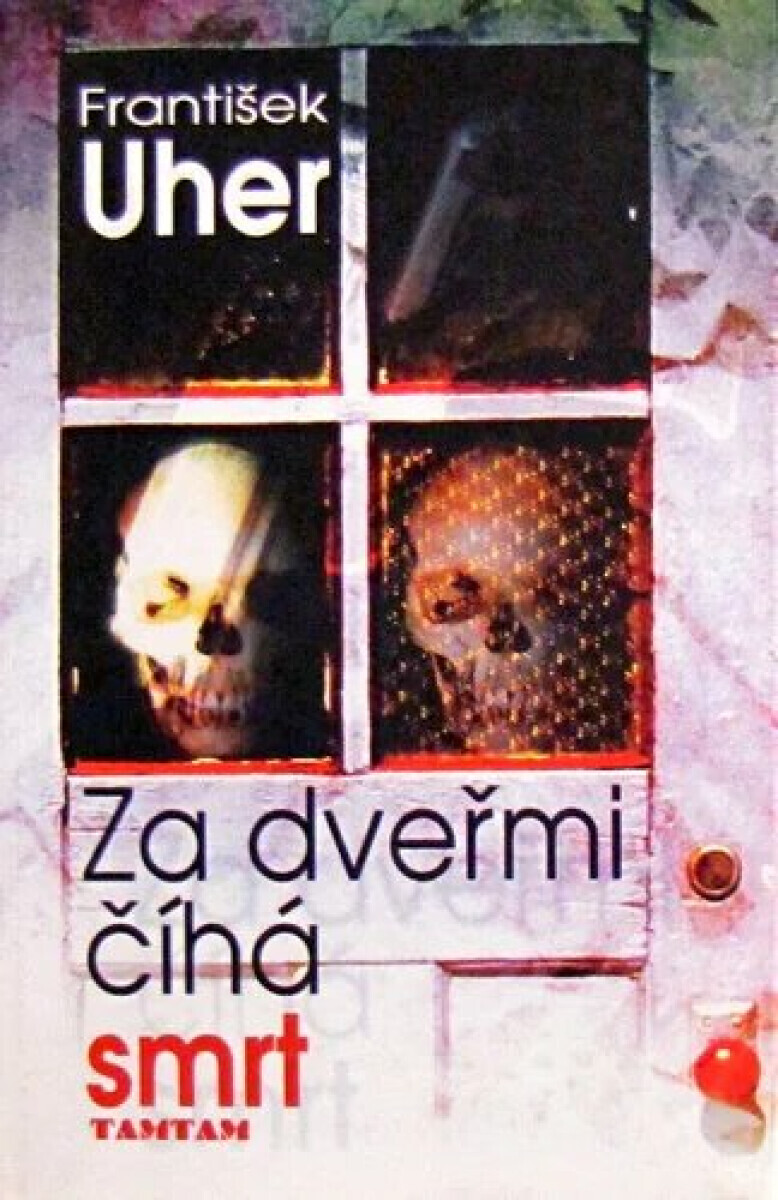 Za dveřmi číhá smrt (poškozená) - František Uher