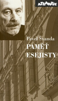 Paměť esejisty (poškozená) - Pavel Švanda
