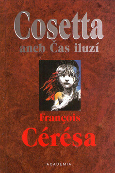 Cosetta aneb Čas iluzí (poškozená) - Francois Cérésa
