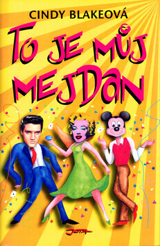 To je můj mejdan (poškozená) - Cindy Blakeová