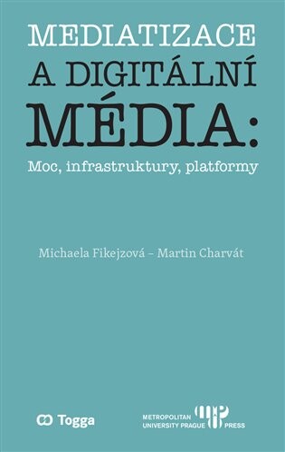 Mediatizace a digitální média