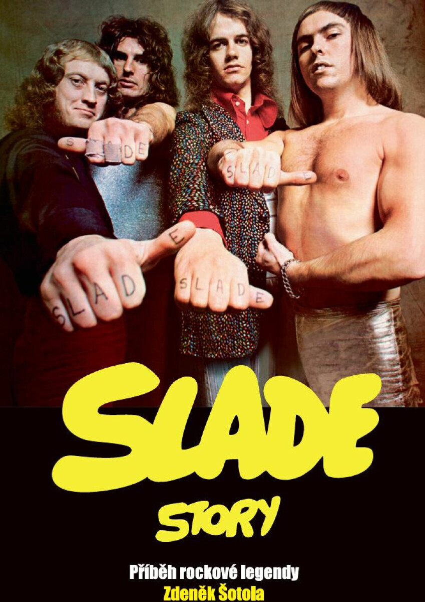 Slade Story - Zdeněk Šotola