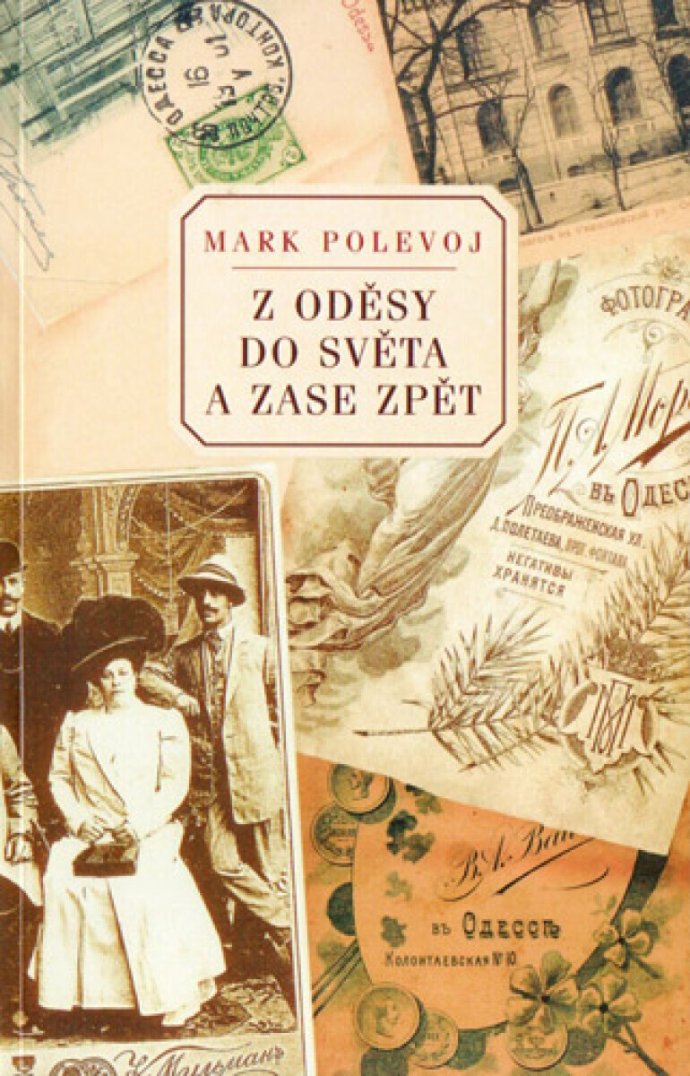 Z Oděsy do světa a zase zpět - Mark Polevoj