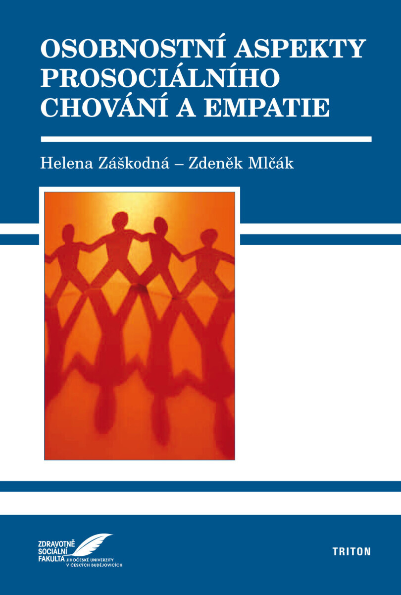 Osobnostní aspekty prosociálního chování a empatie - Helena Záškodná, Zdeněk Mlčák