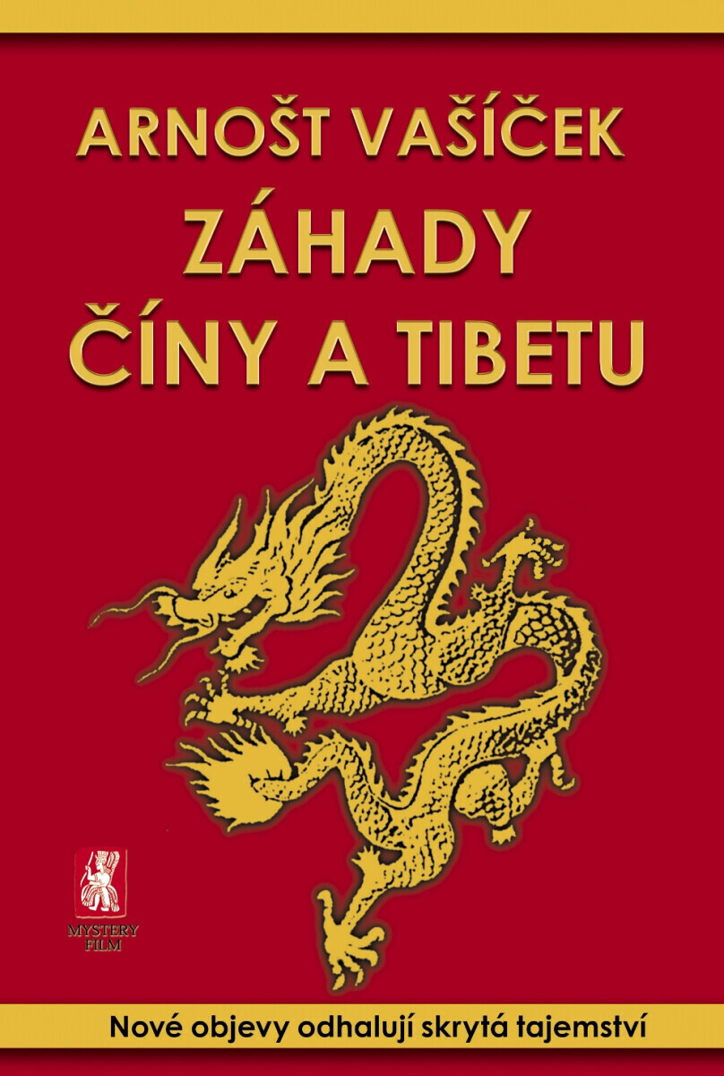 Záhady Číny a Tibetu - Arnošt Vašíček