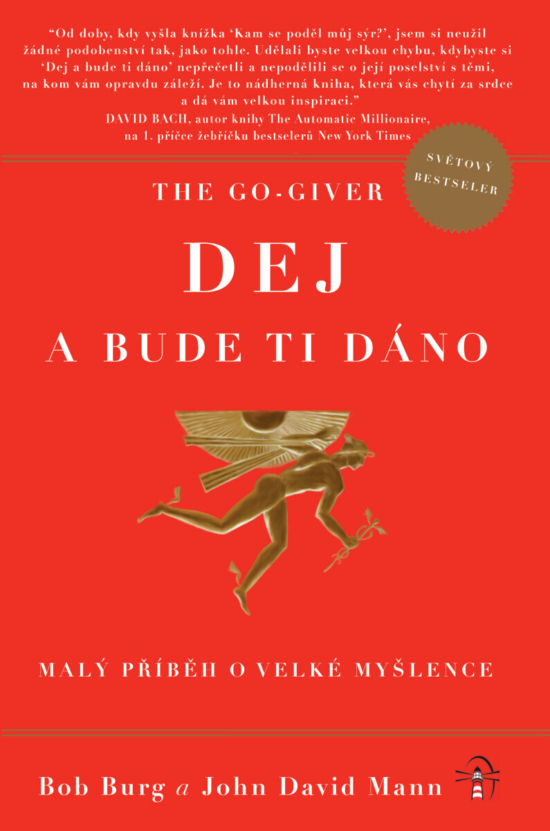 The Go-Giver: Dej a bude ti dáno - John David Mann, Bob Burg