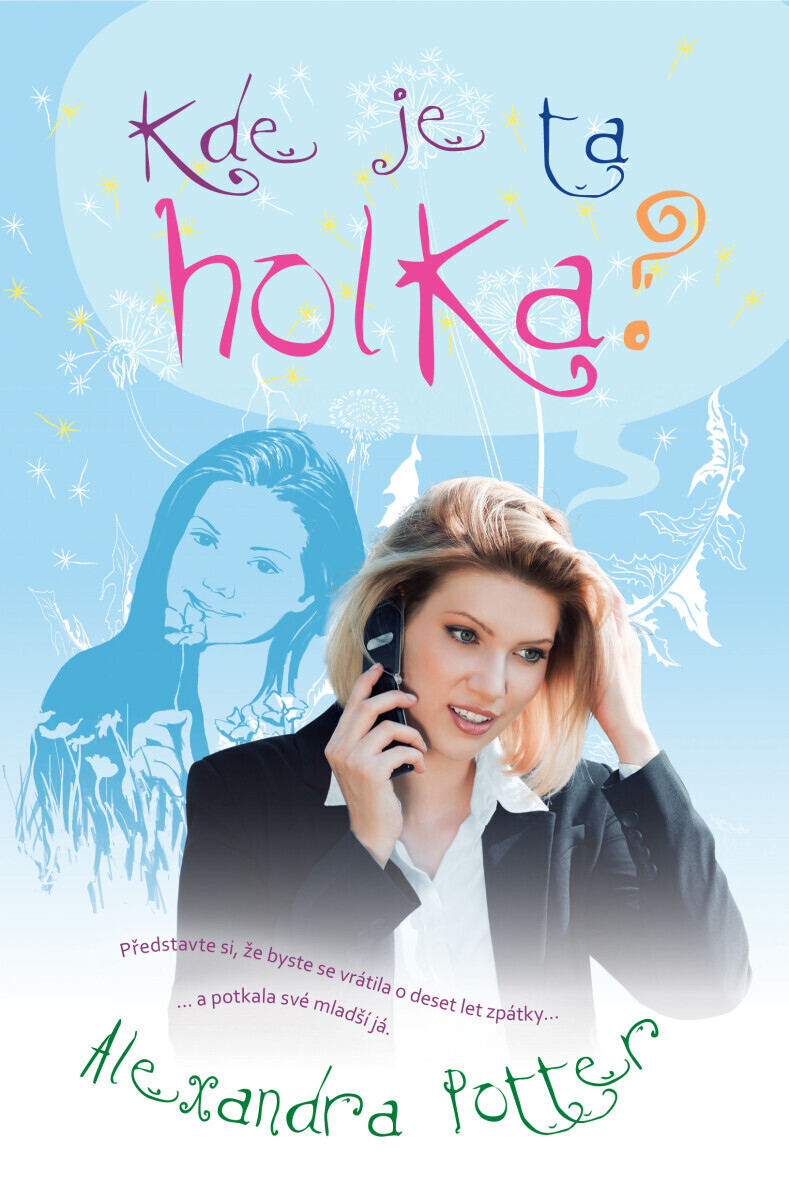 Kde je ta holka? - Alexandra Potter