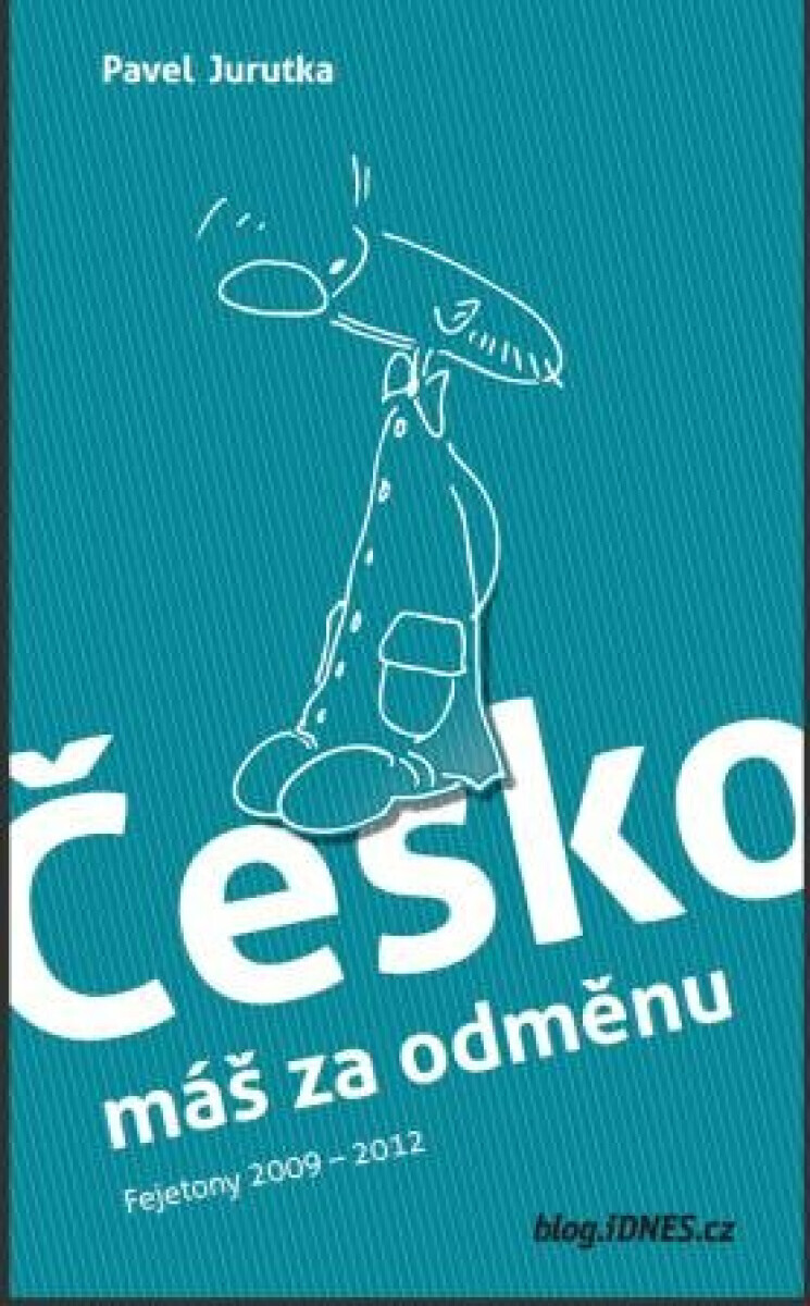 Česko máš za odměnu - Pavel Jurutka