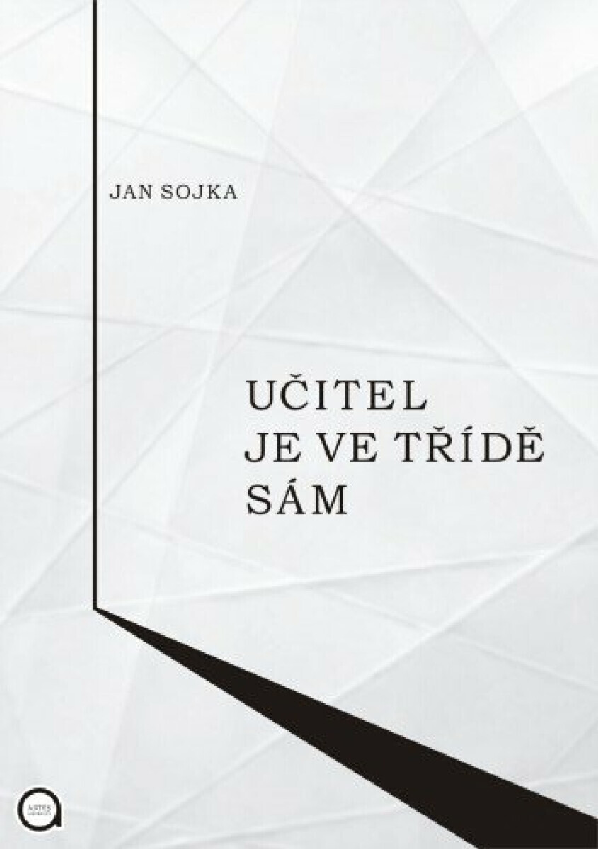 Učitel je ve třídě sám - Jan Sojka