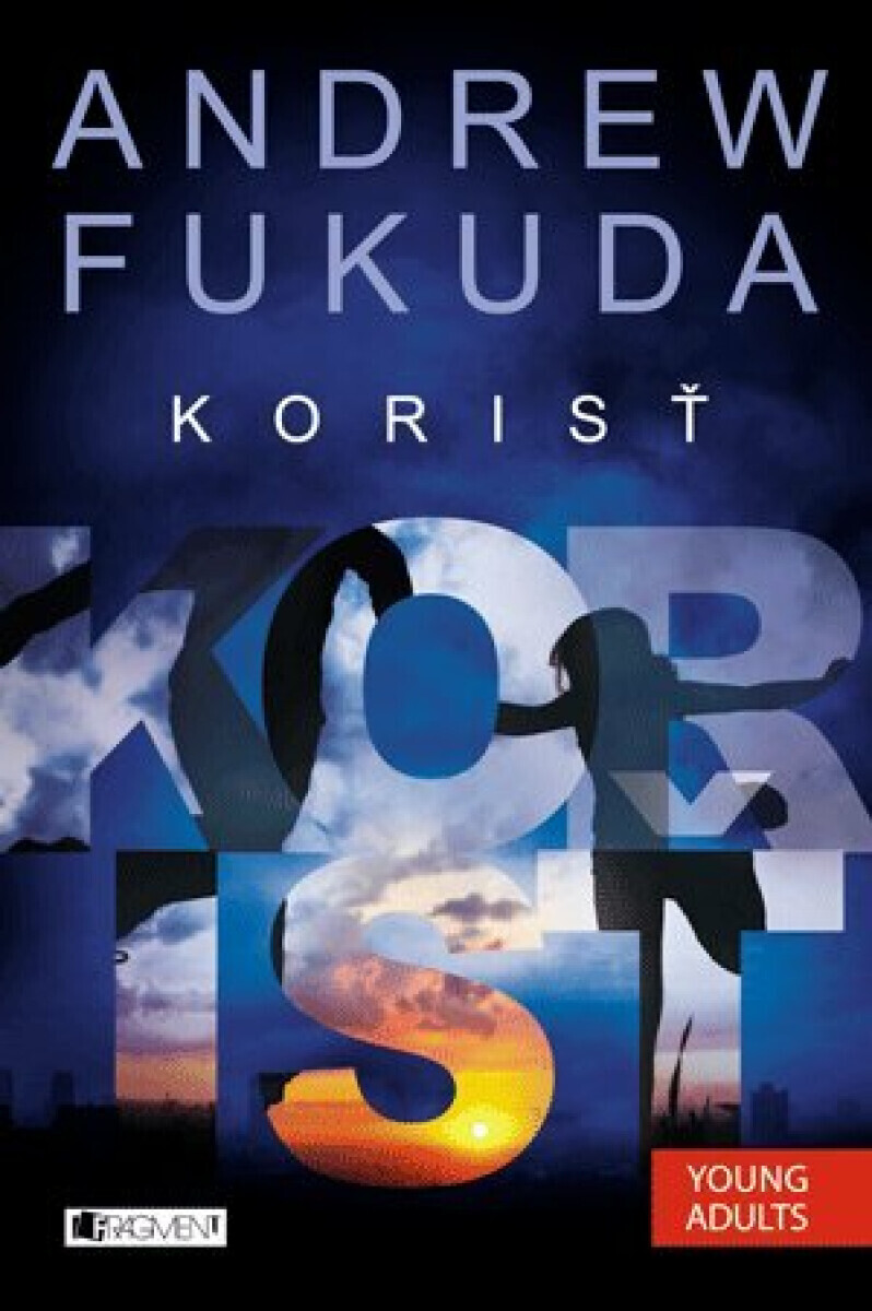 Korisť - Andrew Fukuda, Eva Horská