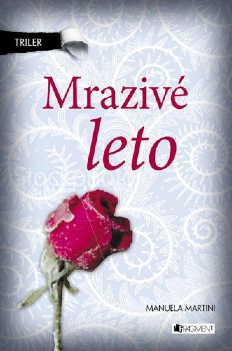 Triler – Mrazivé leto - Manuela Martini, Michaela Malíčková