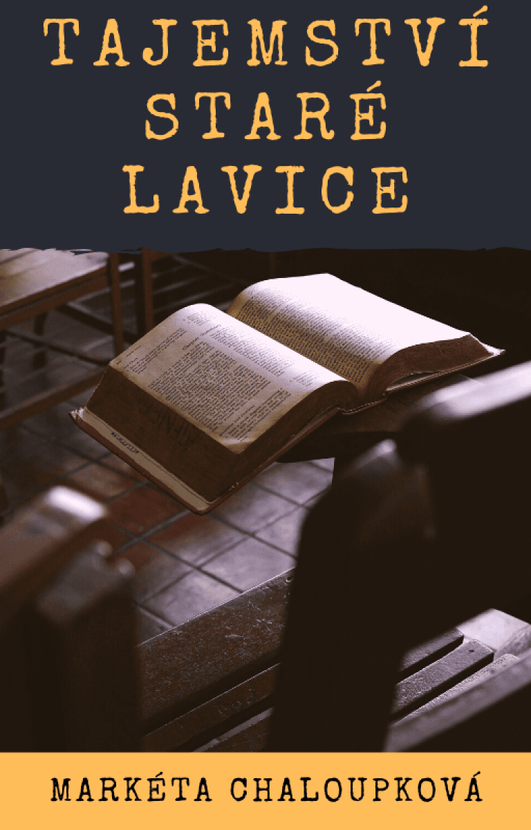 Tajemství staré lavice - Markéta Chaloupková