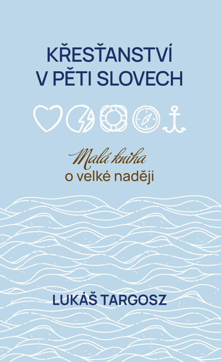 Křesťanství v pěti slovech - Lukáš Targosz