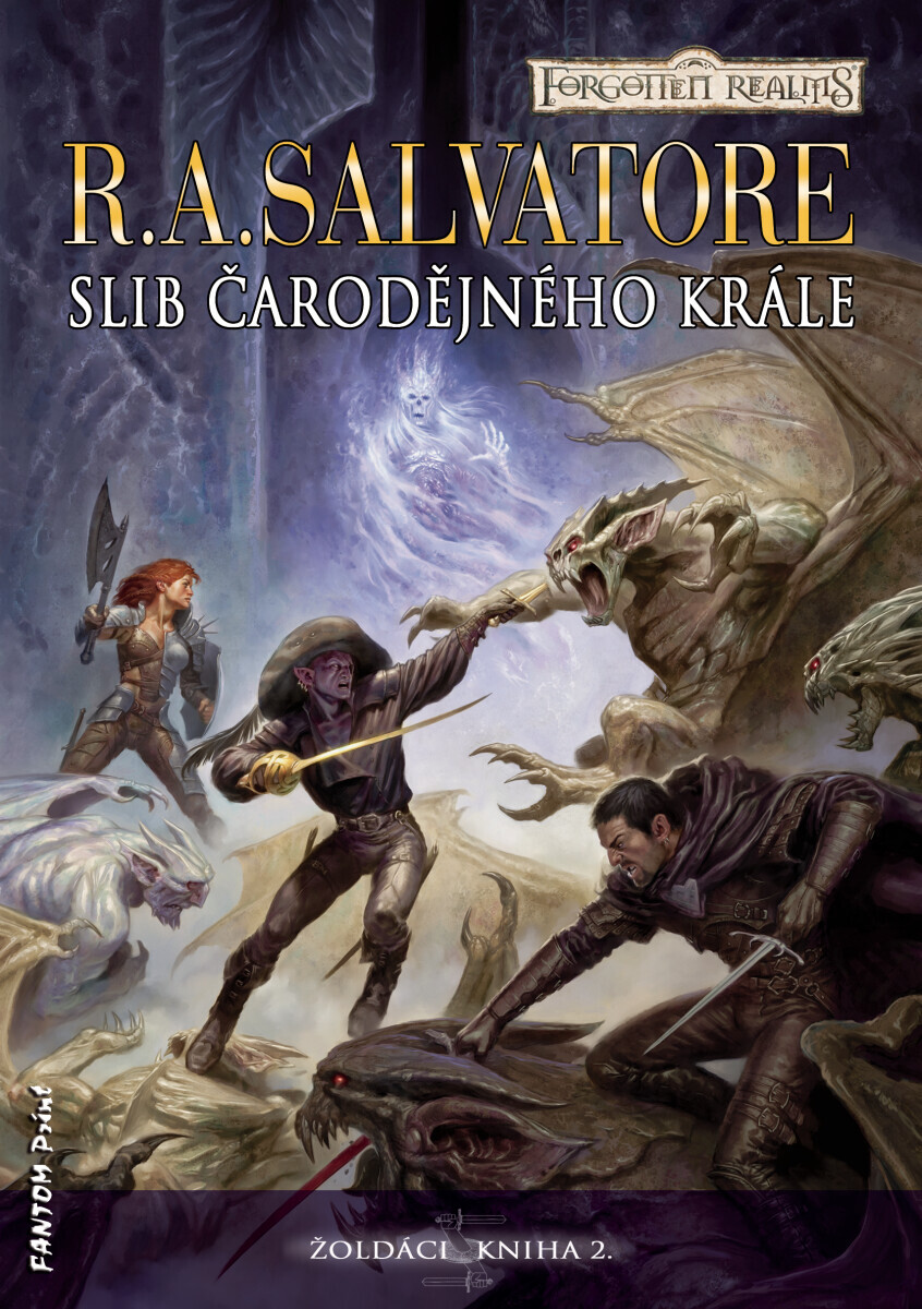Slib Čarodějného krále - Robert Anthony Salvatore