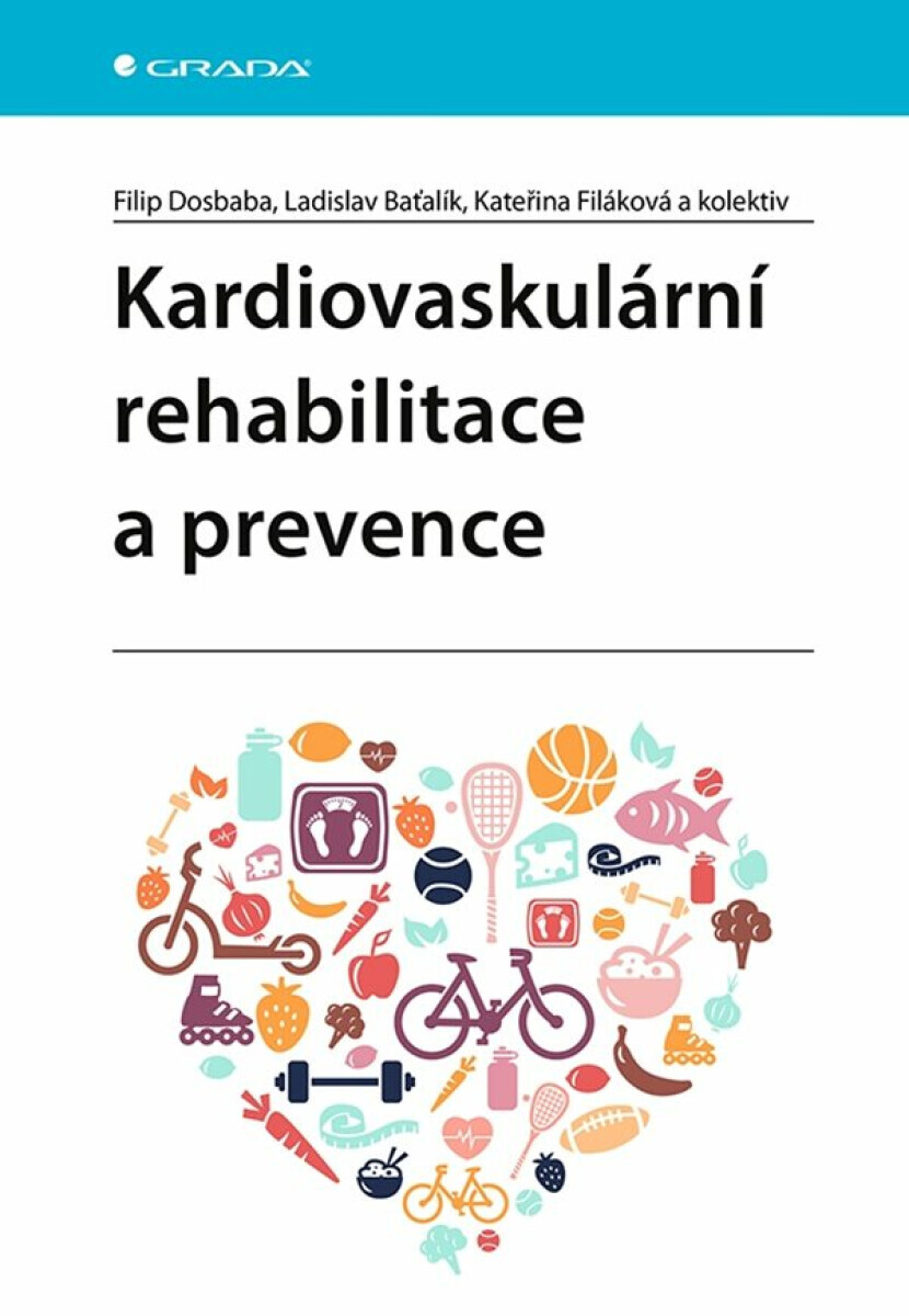 Kardiovaskulární rehabilitace a prevence - Filip Dosbaba, Ladislav Baťalík, Kateřina Filáková