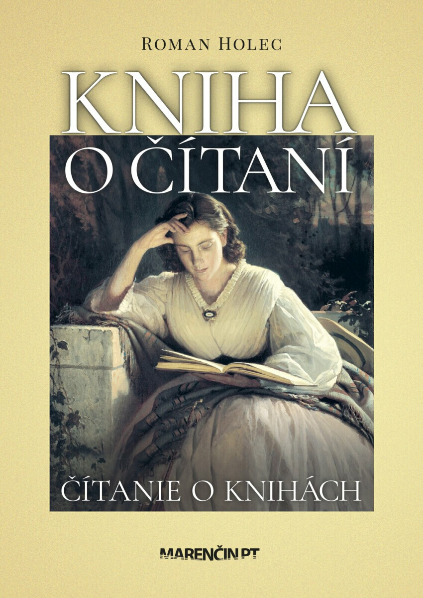 Kniha o čítaní – čítanie o knihách - Roman Holec