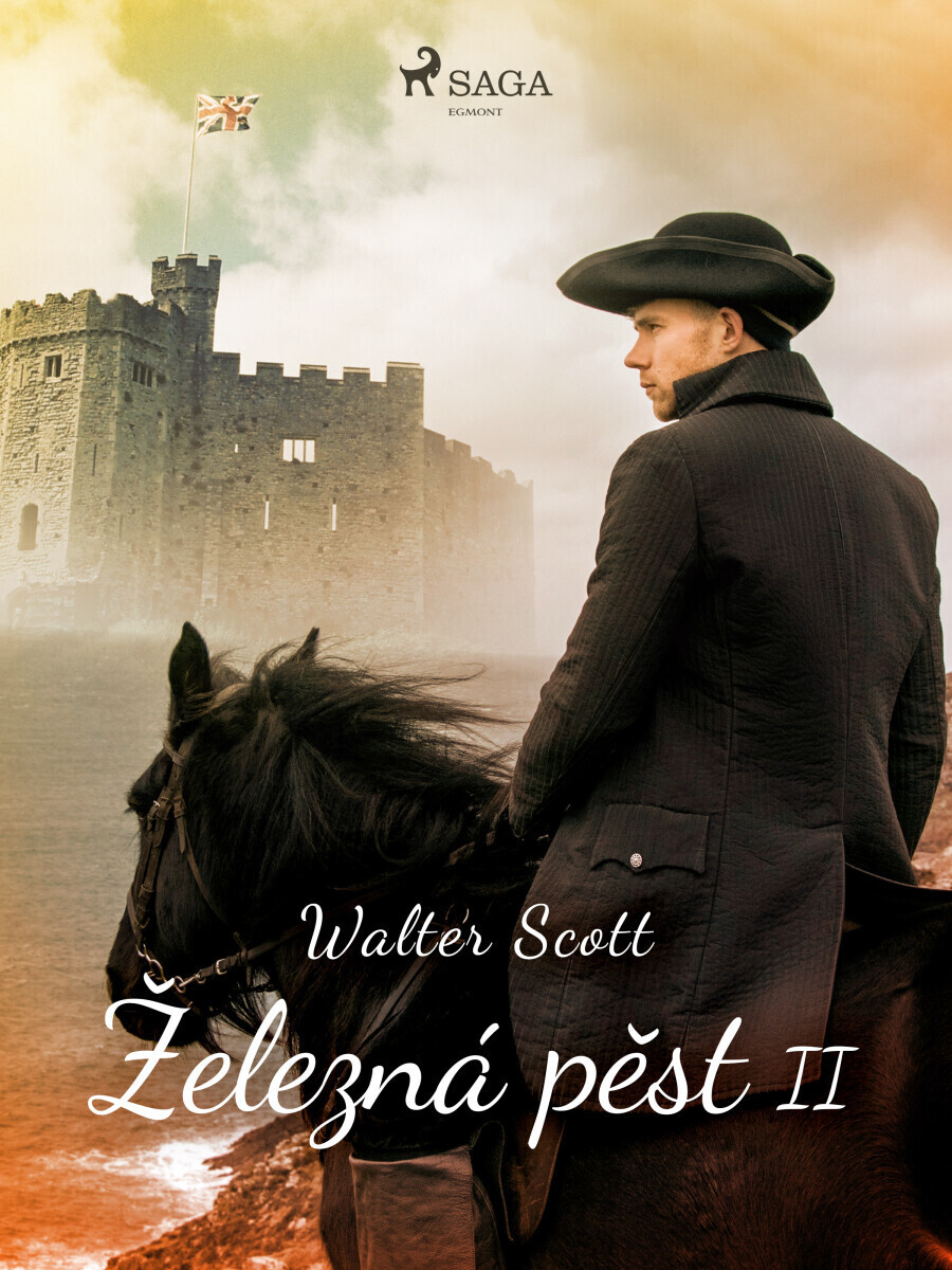 Železná pěst II - Walter Scott