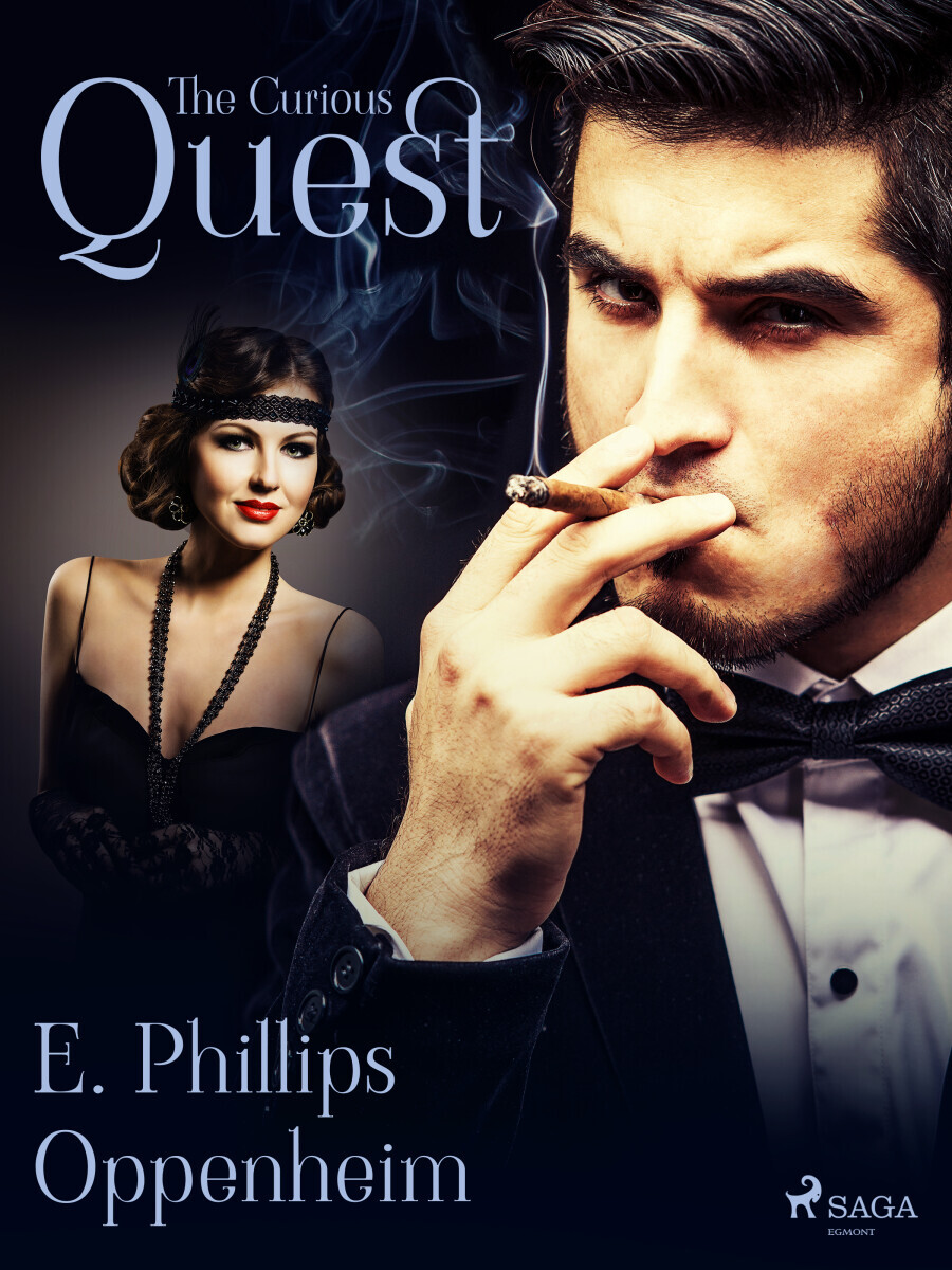 The Curious Quest - Edward Phillips Oppenheim