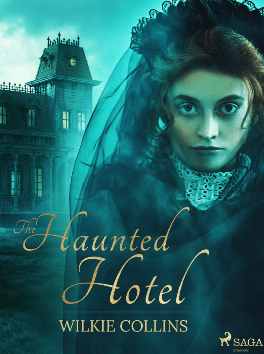 The Haunted Hotel - Wilkie Collins
