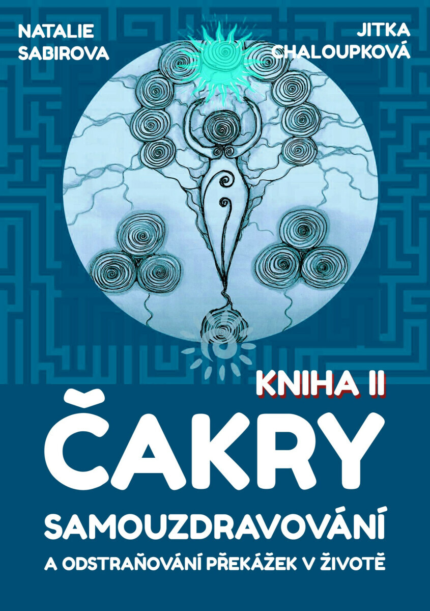 Čakry - Kniha II - Natalie Sabirova, Jitka Chaloupková
