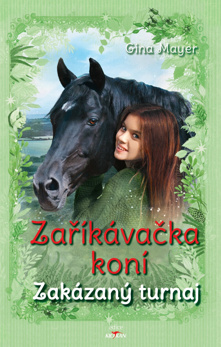 Zaříkávačka koní - Zakázaný turnaj - Gina Mayerová