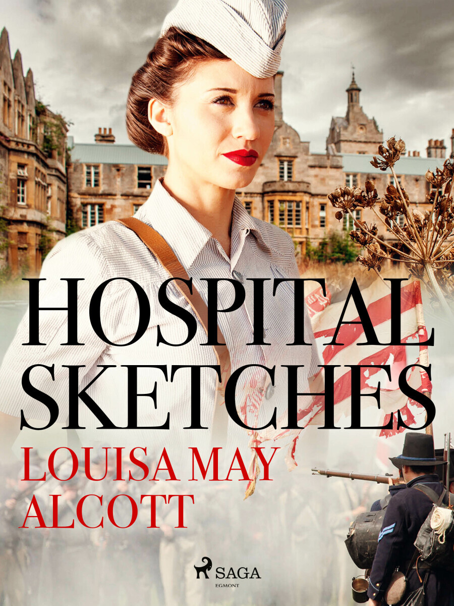 Hospital Sketches - Louisa May Alcottová