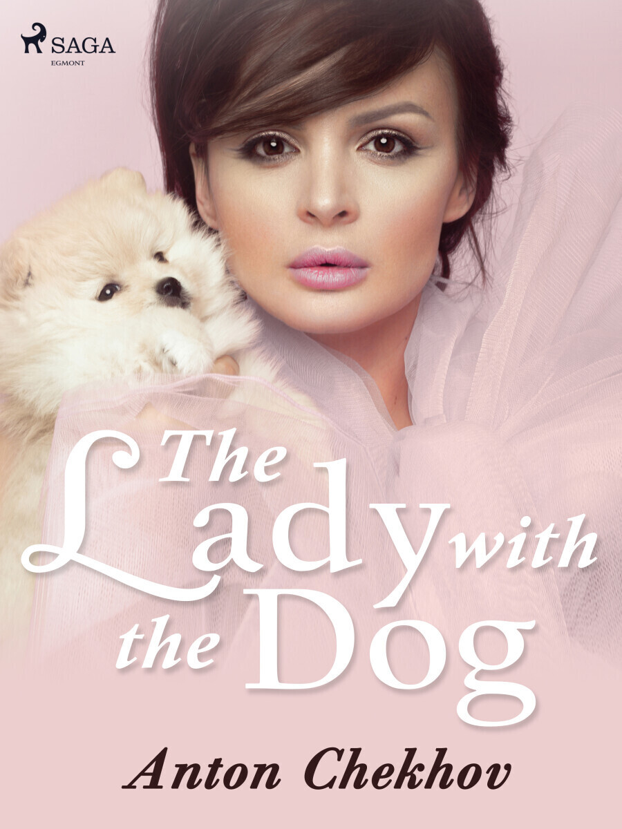 The Lady with the Dog - Chekhov Anton