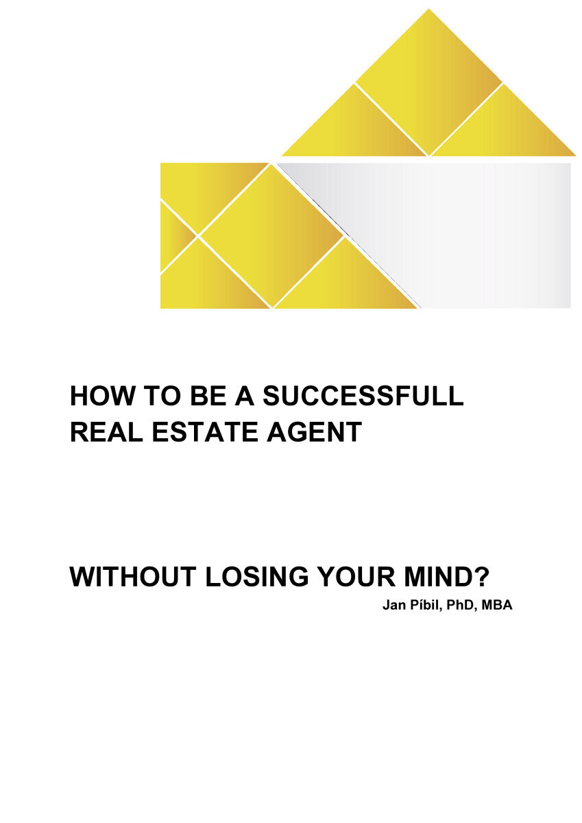How to be a successfull real estate agent without losing your mind? - Jan Píbil