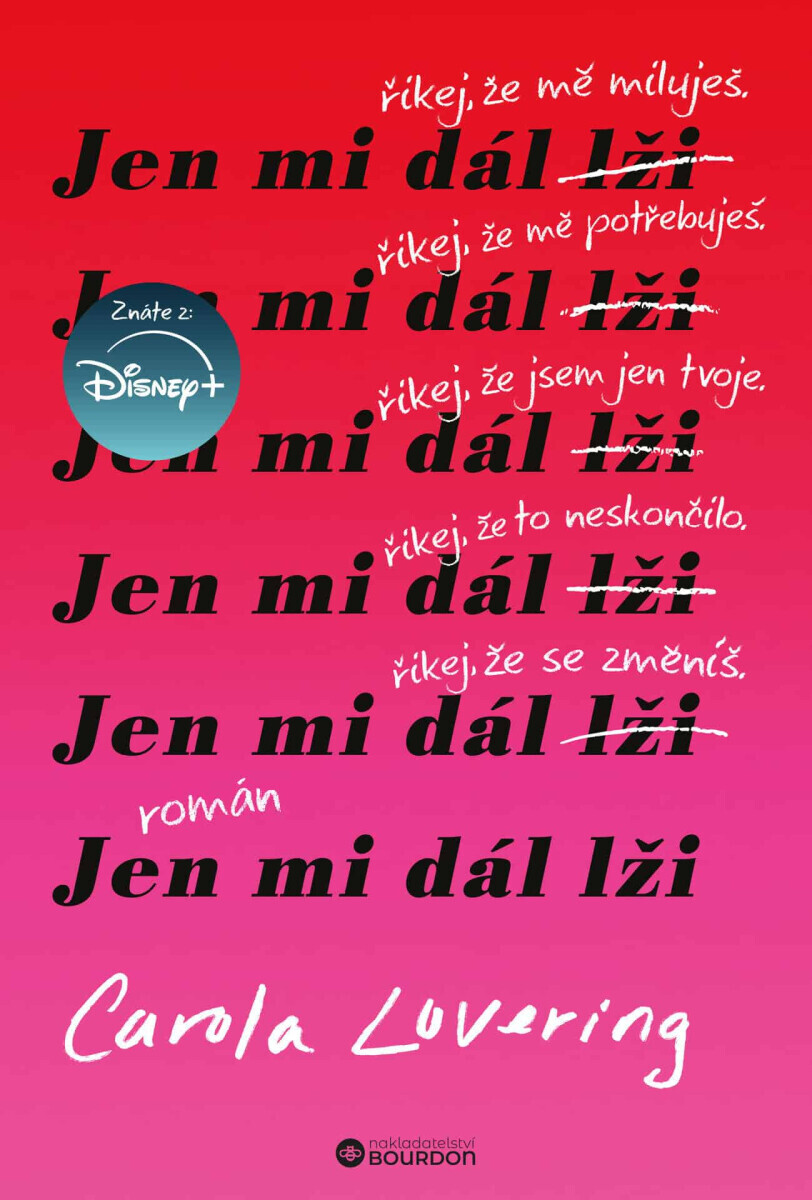 Jen mi dál lži - Carola Loveringová