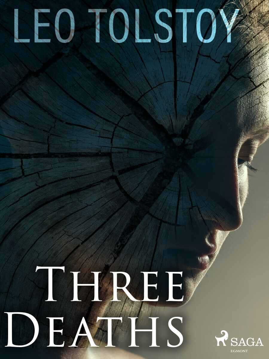Three Deaths - Leo Tolstoy