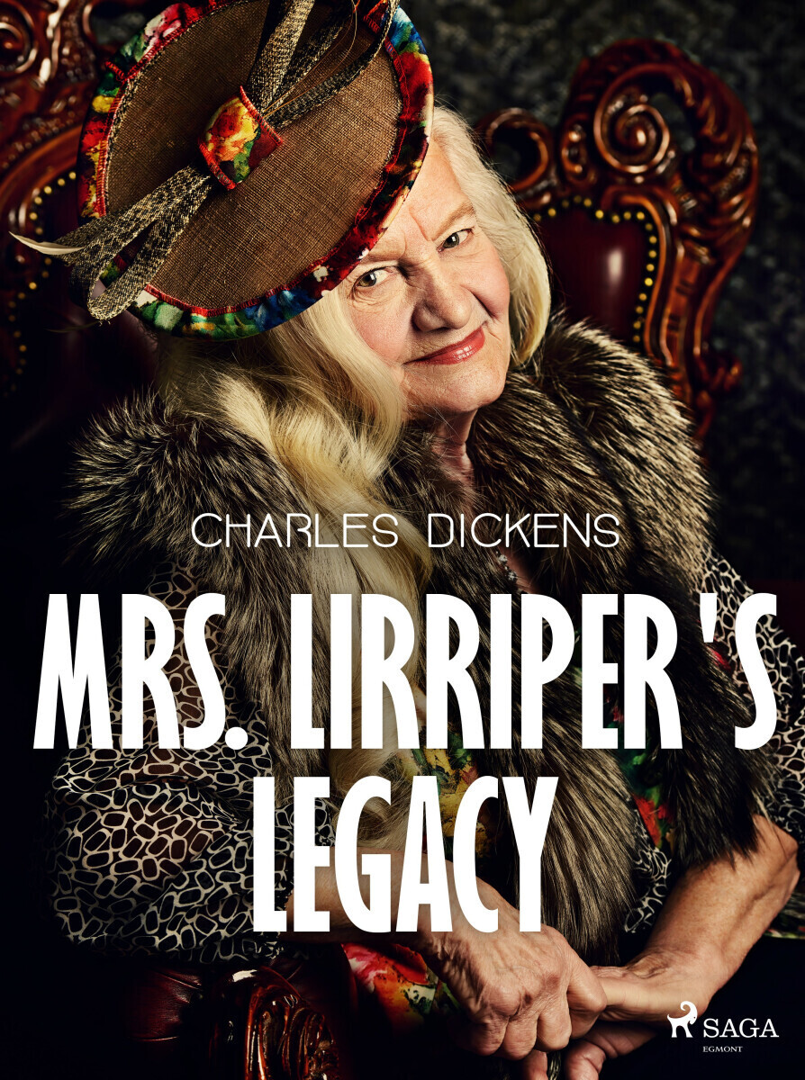 Mrs. Lirriper's Legacy - Charles Dickens