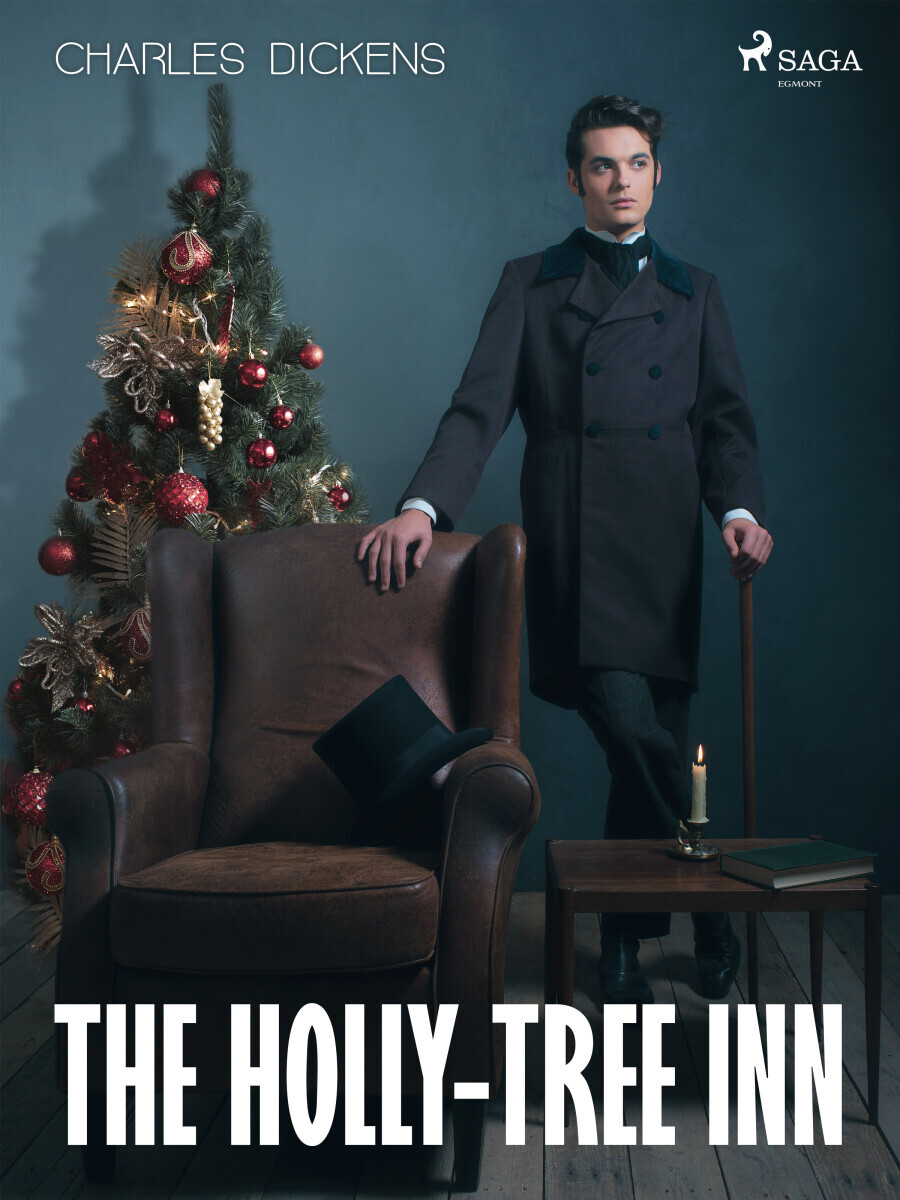 The Holly-tree Inn - Charles Dickens
