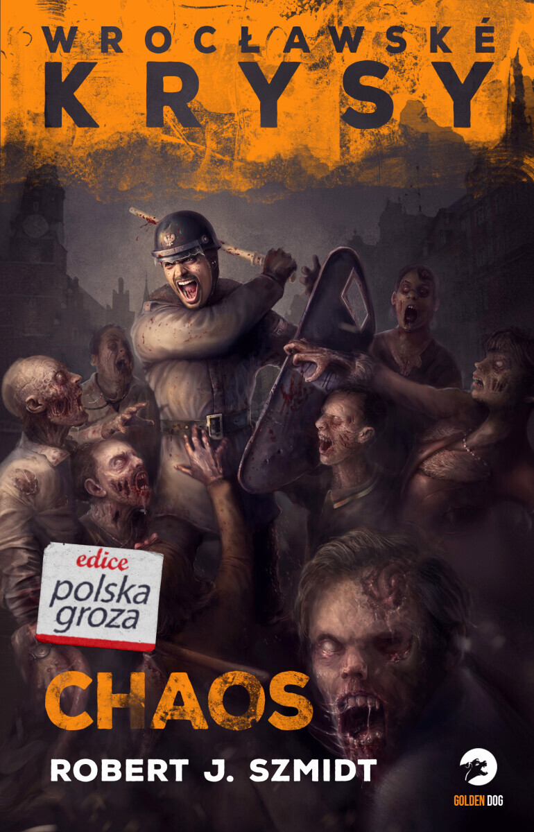 Wrocławské krysy: Chaos - Robert J. Szmidt