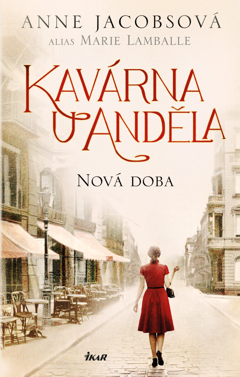 Kavárna U Anděla: Nová doba - Anne Jacobsová