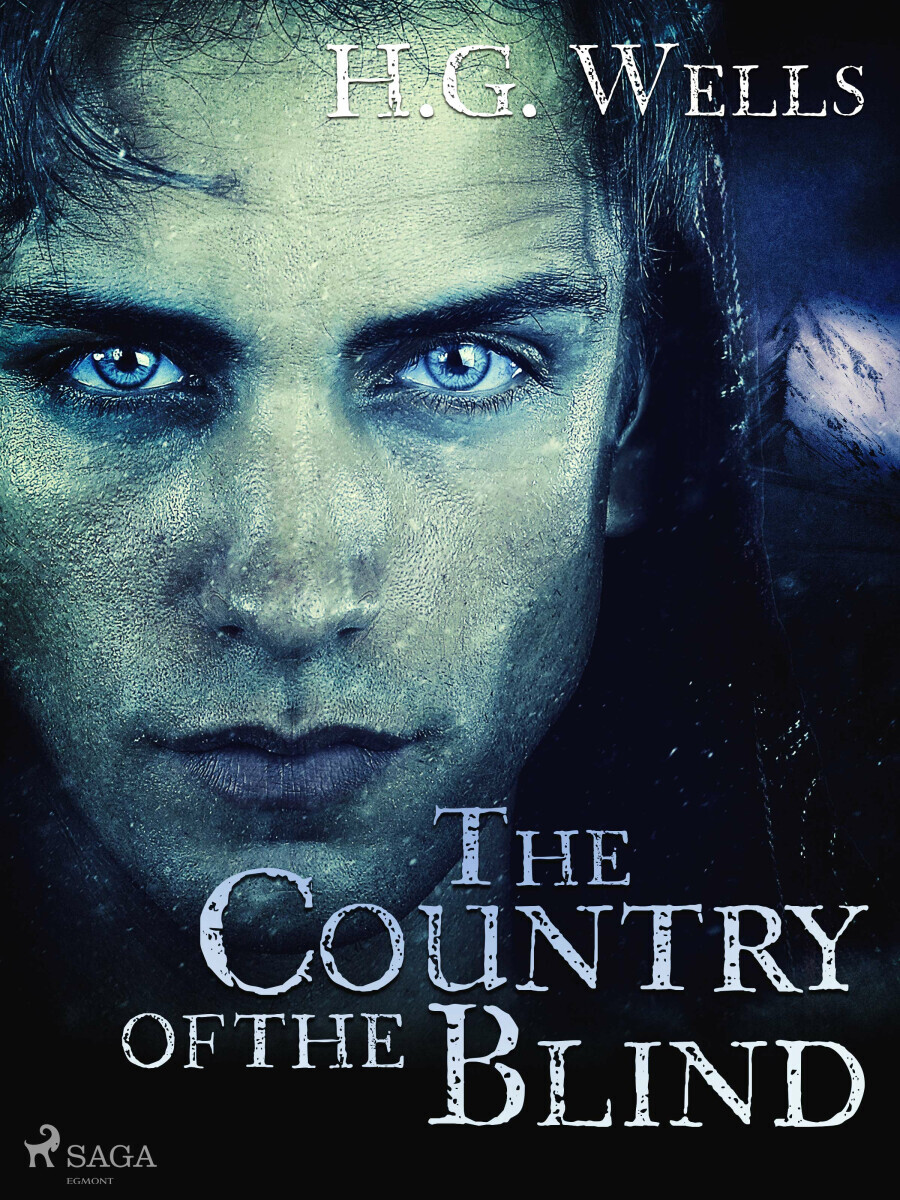 The Country of the Blind - Herbert George Wells