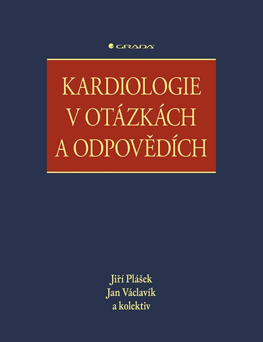 Kardiologie v otázkách a odpovědích - Jan Václavík, Jiří Plášek