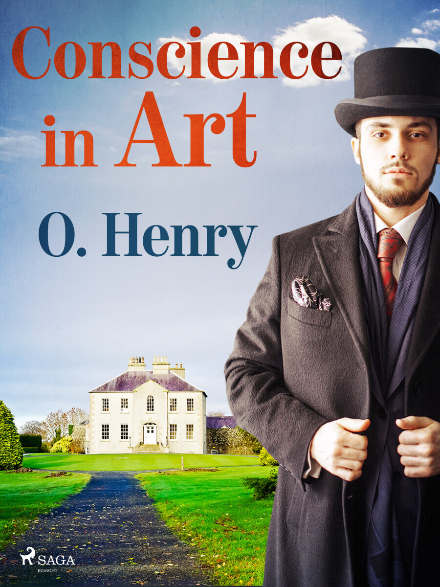 Conscience in Art - O. Henry