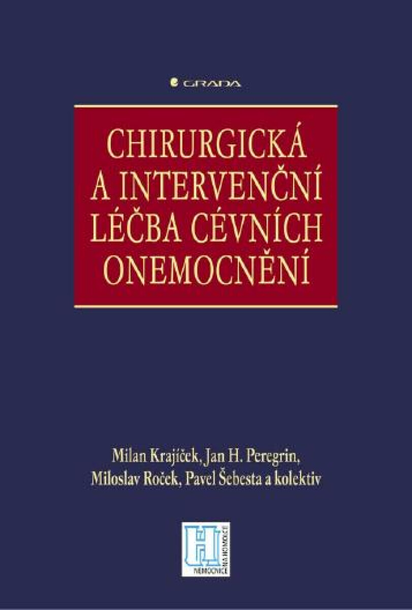 Chirurgická a intervenční léčba cévních onemocnění - Milan Krajíček, Jan H. Peregrin, Miloslav Roček, Pavel Šebesta