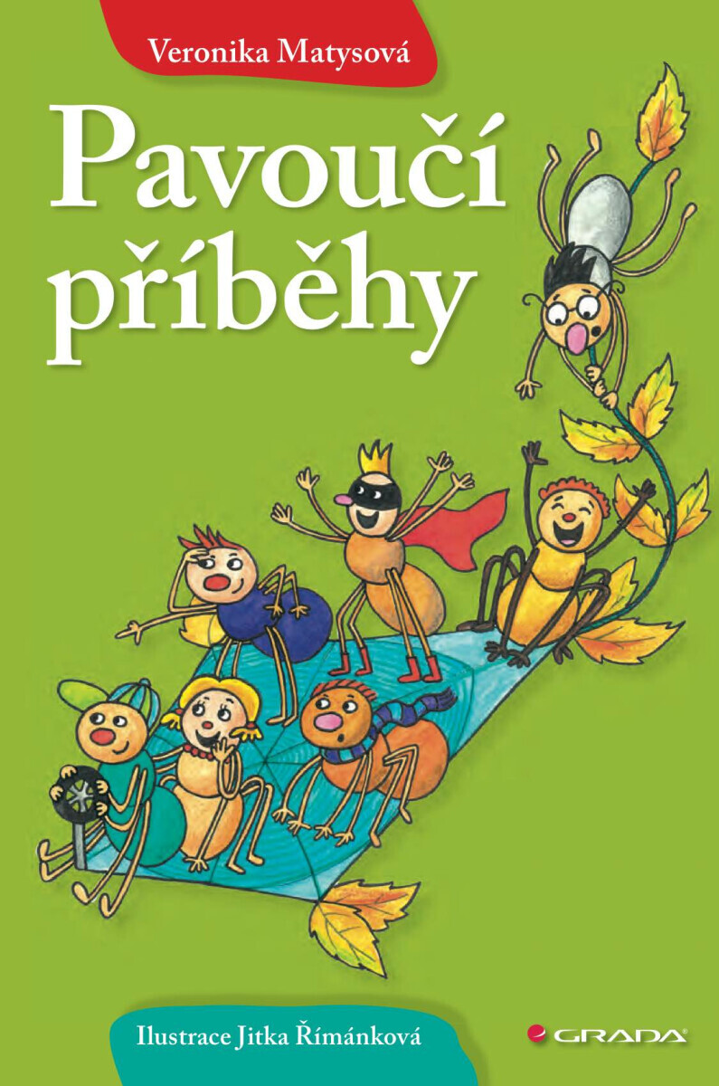 Pavoučí příběhy - Veronika Matysová, Jitka Římánková