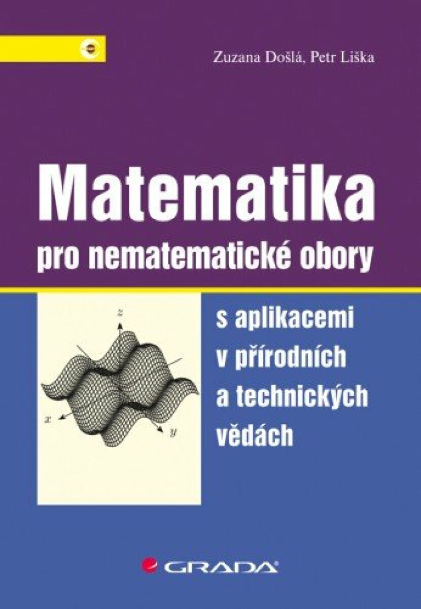 Matematika pro nematematické obory - Petr Liška, Zuzana Došlá