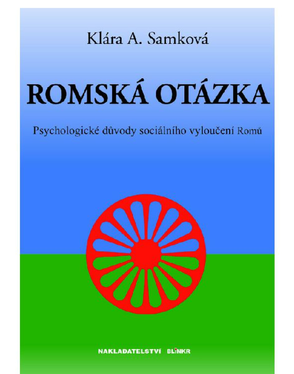 Romská otázka - Klára A. Samková