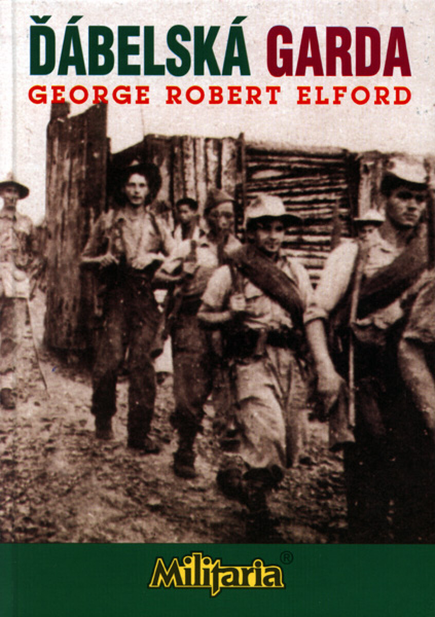 Ďábelská garda - George Robert Elford