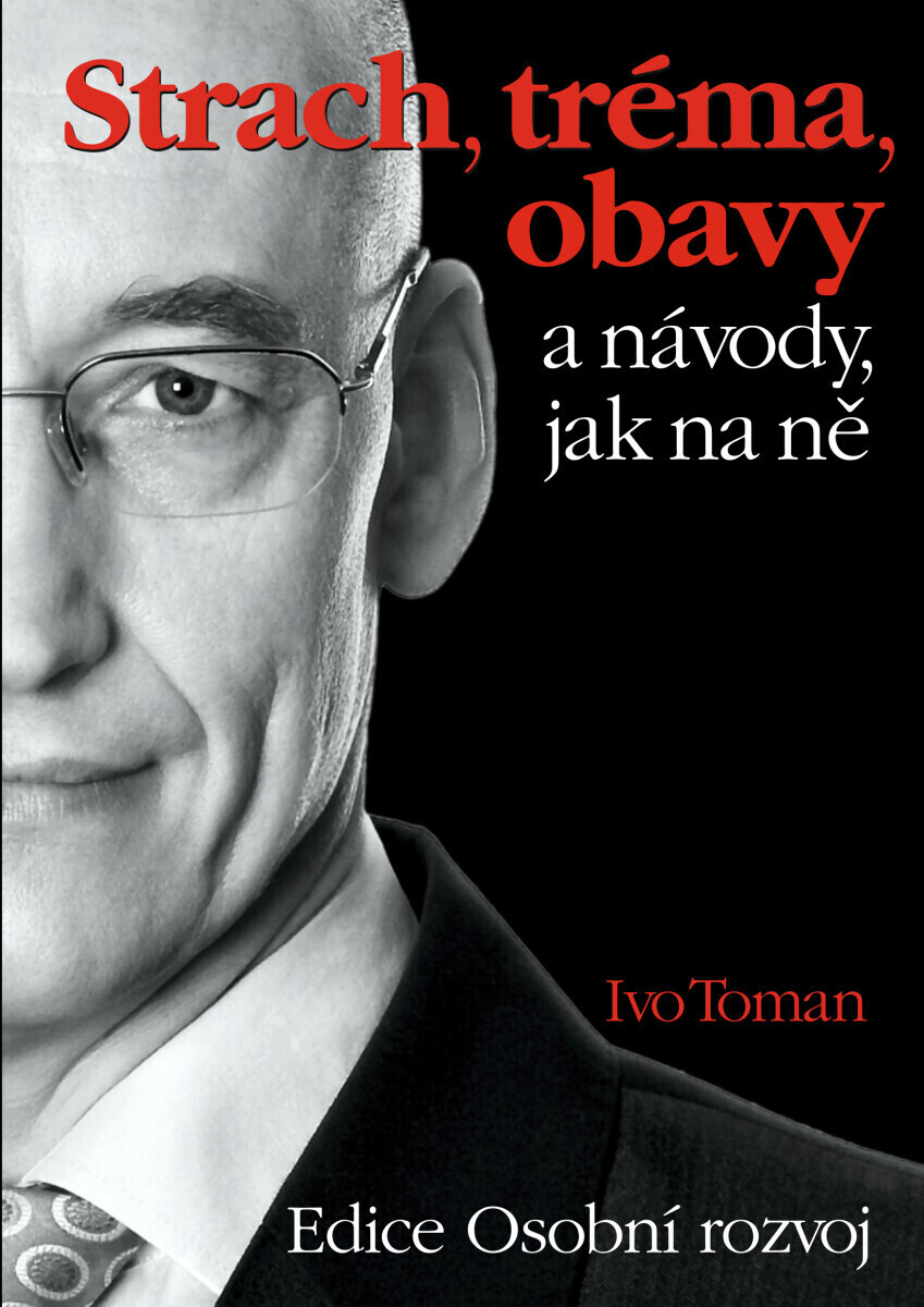 Strach, tréma a obavy - Ivo Toman